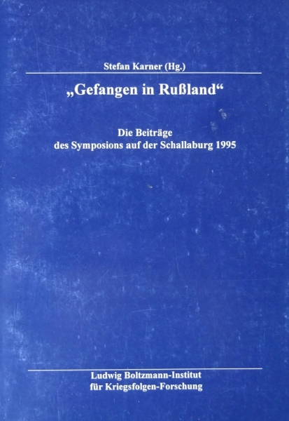 Gefangen in Rußland von Stefan Karner (Hg.)